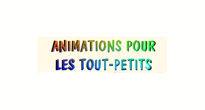 Animations tt petits